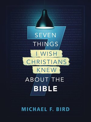 cover image of Seven Things I Wish Christians Knew about the Bible